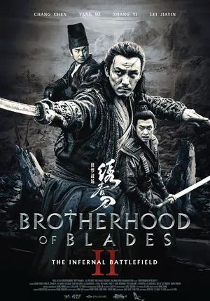 Brotherhood of Blades 2 The Infernal Battlefield                มังกรพยัคฆ์ ล่าสะท้านยุทธภพ 2                2017